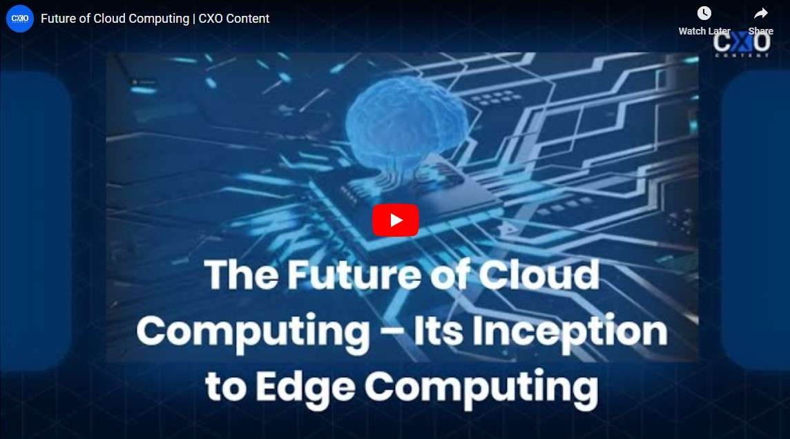 The Future of Cloud Computing YouTube Video | CXO Content